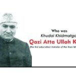 خیبر پختون خوا کے پہلے وزیرِ تعلیم اور خدائی خدمت گار قاضی عطاء اللہ خان